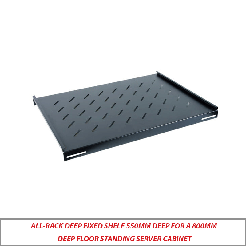 ALL-RACK 550mm Deep Fixed Shelf for 800mm Server Cabinet